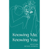 Knowing Me, Knowing You - Paperback