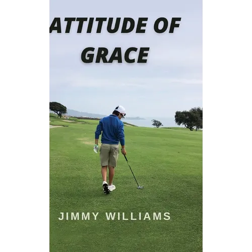Attitude of Grace - Hardcover