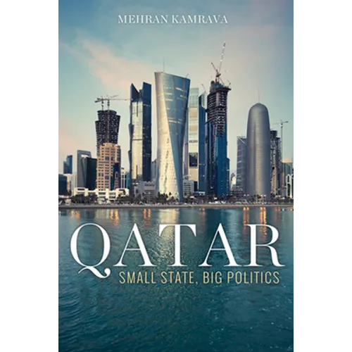 Qatar: Small State, Big Politics - Hardcover