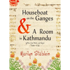 Houseboat on the Ganges: Letters from India & Nepal, 1966-1972 - Paperback