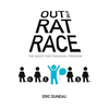 Out of the Rat Race: The Quest for Financial Freedom - Paperback