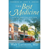 The Best Medicine: Tales of Humor and Hope from a Small-Town Doctor - Paperback