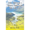 Yea, Though I Walk Through the Valley - Paperback