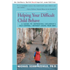 Helping Your Difficult Child Behave: A Guide to Improving Children's Self-Control--Without Losing Your Own - Paperback