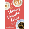 Skinny Vanilla Crisis - Paperback