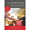 The Thriving Adolescent: Using Acceptance and Commitment Therapy and Positive Psychology to Help Teens Manage Emotions, Achieve Goals, and Build Conne - Paperback