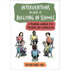 Interventions in Cases of Bullying in Schools: A Training Manual for Teachers and Counsellors - Paperback