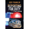 Reporting For Duty: A Son's Revenge - Hardcover