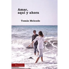 Amar, aquí y ahora - Paperback