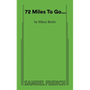 72 Miles to Go... - Paperback