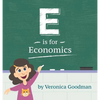 E is for Economics - Hardcover
