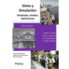 Simio y Simulación: Modelado, Análisis, Aplicaciones: Simio and Simulation: Modeling, Analysis, Applications - Spanish Translation - Paperback