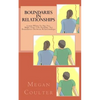 Boundaries In Relationships: Learn When To Say Yes, Make Your Life Healthy, Set Boundaries Between Relationships - Paperback