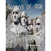 Words of Our Presidents in Large Print Cryptograms - Paperback
