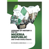 Lessons of History II for the Nigeria Republic and Other World Essays - Paperback