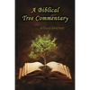 A Biblical Tree Commentary - Paperback
