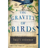 The Gravity of Birds - Paperback