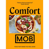 Comfort Mob: Food That Makes You Feel Good - Hardcover