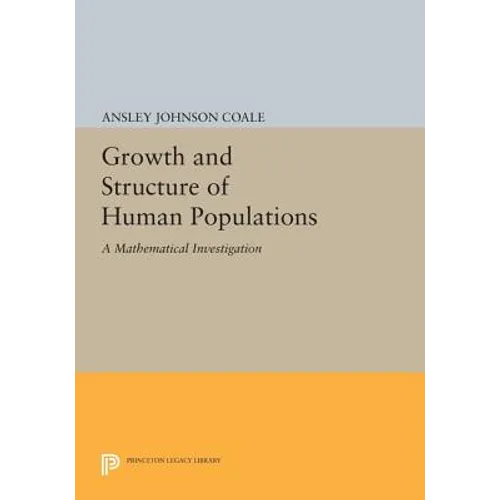 Growth and Structure of Human Populations: A Mathematical Investigation - Paperback