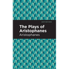 The Plays of Aristophanes - Hardcover