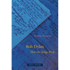 Bob Dylan: How the Songs Work - Paperback