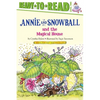 Annie and Snowball and the Magical House: Ready-To-Read Level 2 - Hardcover