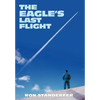 The Eagle's Last Flight - Hardcover