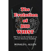 The Evolution of Bid Whist - Paperback