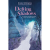 Defying Shadows: For Witches and Pagans Battling Cancer and Chronic Illness - Paperback