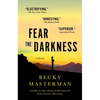 Fear the Darkness - Paperback