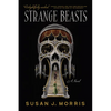 Strange Beasts - Paperback