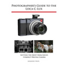 Photographer's Guide to the Leica C-Lux: Getting the Most from Leica's Compact Digital Camera - Paperback