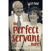 The Perfect Servant...Nope - Paperback