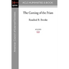 The Coming of the Friars - Paperback