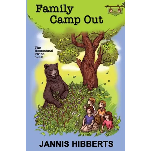 Family Camp Out: The Homestead Twins - Part 2 - Paperback