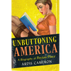Unbuttoning America: A Biography of Peyton Place - Hardcover