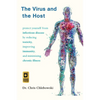 The Virus and the Host: Protect Yourself from Infectious Disease by Reducing Toxicity, Improving Immunity, and Minimizing Chronic Illness - Paperback