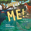 Happy to Be Me!: The Story of Argo the Snail - Paperback