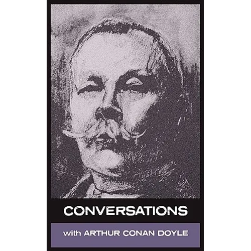 Conversations with Arthur Conan Doyle - Paperback