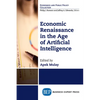 Economic Renaissance In the Age of Artificial Intelligence - Paperback