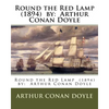 Round the Red Lamp (1894) by: Arthur Conan Doyle - Paperback