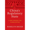 China's Regulatory State: A New Strategy for Globalization - Paperback