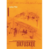 Okfuskee: A Creek Indian Town in Colonial America - Paperback