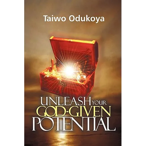 Unleash your God Given Potential - Paperback