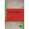 Adopting the Stranger as Kindred in Deuteronomy - Paperback