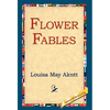 Flower Fables - Hardcover