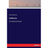California: An Historical Poem - Paperback