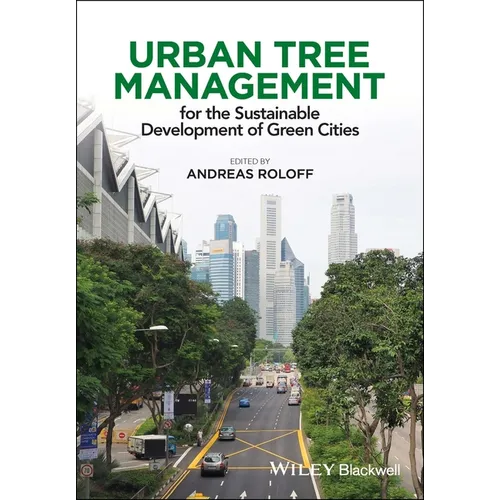 Urban Tree Management: For the Sustainable Development of Green Cities - Paperback