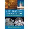 Left Brains for the Right Stuff: Computers, Space, and History - Paperback