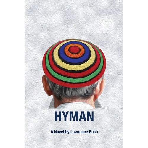 Hyman: A Novel of the Jewish Encounter Movement - Paperback